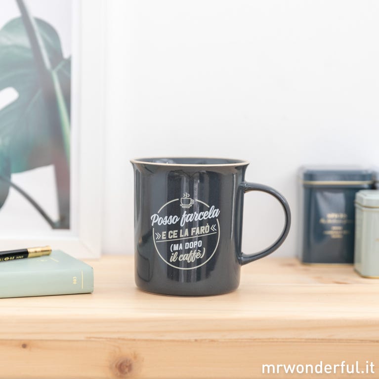Tazza The Mister collection "Posso farcele e ce la farò (ma dopo il caffè